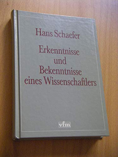 Beispielbild fr erkenntnisse und bekenntnisse eines wissenschaftlers. handsigniertes exemplar. zum Verkauf von alt-saarbrcker antiquariat g.w.melling