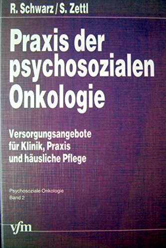 Beispielbild fr Praxis der psychosozialen Onkologie Versorgungsangebote fr Klinik, Praxis und husliche Pflege zum Verkauf von NEPO UG