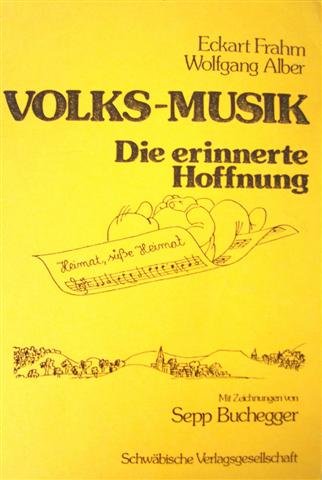 Stock image for Volks-Musik - Die erinnerte Hoffnung for sale by Der Ziegelbrenner - Medienversand