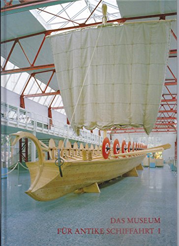 Das Museum für antike Schiffahrt; Teil: 1. - Pferdehirt, Barbara (Mitwirkender)
