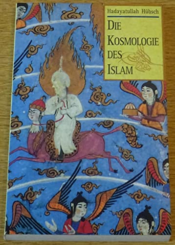 Stock image for Die Kosmologie des Islam for sale by PRIMOBUCH