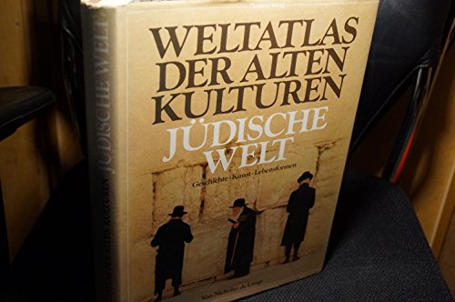 Imagen de archivo de Weltatlas der Alten Kulturen. Jdische Welt (Weltatlas der alten Kulturen: Geschichte - Kunst - Lebensformen) a la venta por Gerald Wollermann