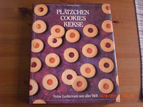 Imagen de archivo de Pl�tzchen, Cookies, Kekse. Feine Leckereien aus aller Welt a la venta por Wonder Book