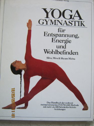 Beispielbild fr Yogagymnastik fr Entspannung, Energie und Wohlbefinden zum Verkauf von Remagener Bcherkrippe