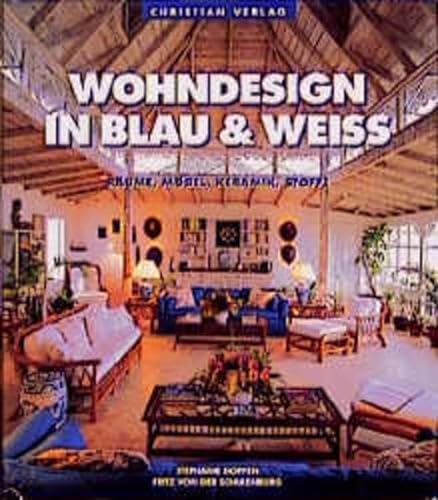 9783884724132: Wohndesign in Blau & Weiss: Rume, Mbel, Keramik, Stoffe