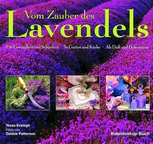 9783884724507: Vom Zauber des Lavendels.