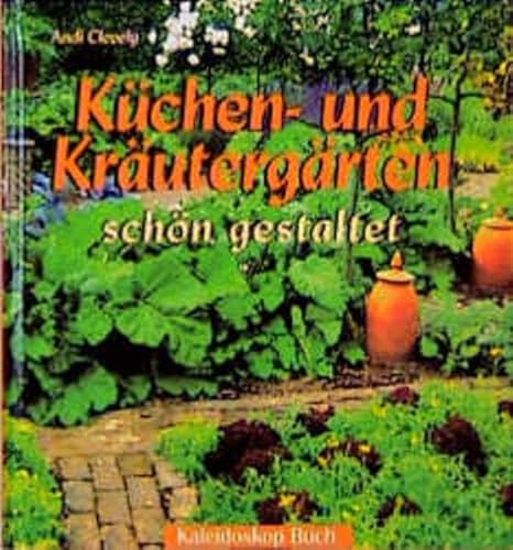 Beispielbild fr Kchen- und Krutergrten schn gestaltet zum Verkauf von Paderbuch e.Kfm. Inh. Ralf R. Eichmann