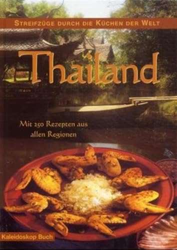 Imagen de archivo de Thailand. Streifzge durch die Kchen der Welt. a la venta por medimops