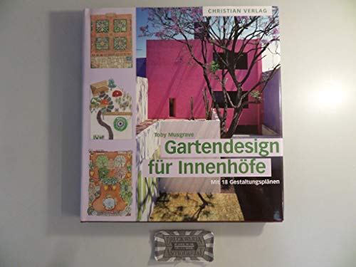 Beispielbild fr Gartendesign fr Innenhfe. Mit 18 Gestaltungsplnen zum Verkauf von medimops