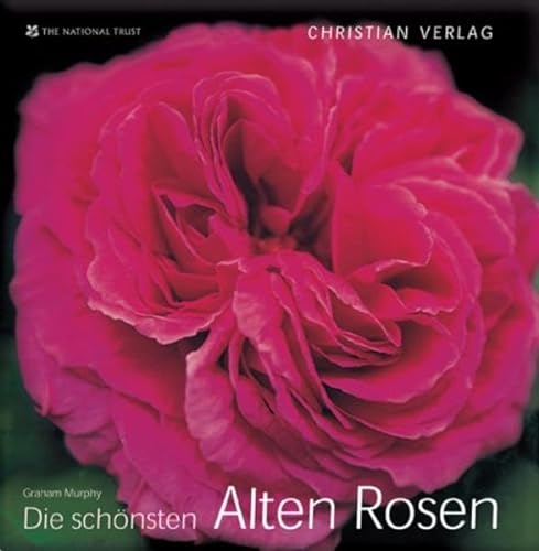 Die schÃ¶nsten Alten Rosen (9783884726242) by Graham Murphy