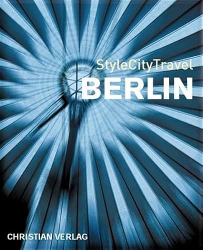 Beispielbild fr StyleCityTravel Berlin Tichar, Sian and Peters, Nils zum Verkauf von tomsshop.eu