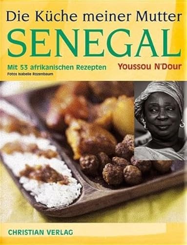 Imagen de archivo de Die Kche meiner Mutter Senegal: Mit 53 afrikanischen Rezepten [Gebundene Ausgabe] Lnderkchen Afrika-Kochbuch Lnderkche Afrique Kochbuch Kochen Kochbcher Senegal Africa Koch Senegal Senegalese afrikanische Kche Youssou Senegal N'Dour (Autor), Isabelle Rozenbaum (Fotograf) Essen Trinken Lnderkchen Afrika-Kochbuch Lnderkche Afrique Kochbuch Kochen Kochbcher Senegal Africa Koch Senegalesisch Senegalese a la venta por BUCHSERVICE / ANTIQUARIAT Lars Lutzer