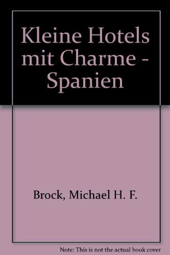 Beispielbild fr Kleine Hotels mit Charme - Spanien zum Verkauf von Ostmark-Antiquariat Franz Maier