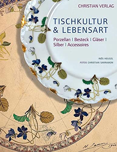 Stock image for Tischkultur & Lebensart: Porzellan Besteck Glser Silber Accessoires for sale by medimops