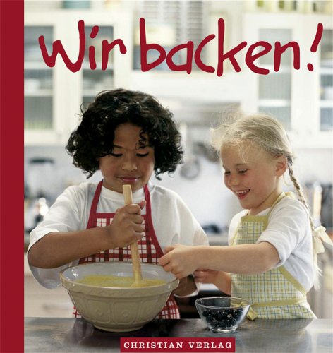 9783884727294: Wir backen!