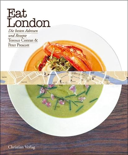 9783884727485: Eat London: Die besten Adressen und Rezepte