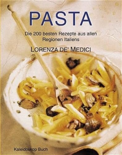 Beispielbild fr Pasta: Die 200 besten Rezepte aus allen Regionen Italiens zum Verkauf von medimops