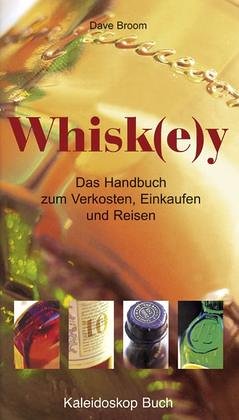 Stock image for Whisk(e)y. Das Handbuch zum Verkosten, Einkaufen und Reisen. for sale by Steamhead Records & Books