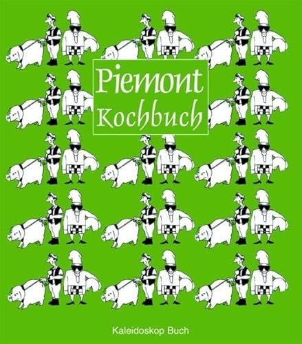 Beispielbild fr Piemont-Kochbuch: ber 60 landestypische Rezepte zum Verkauf von medimops