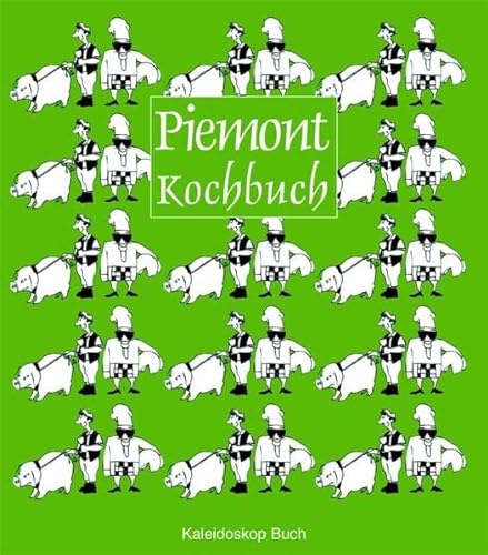 Imagen de archivo de Piemont-Kochbuch: ber 60 landestypische Rezepte a la venta por medimops