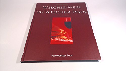 Beispielbild fr Welcher Wein zu welchem Essen? zum Verkauf von medimops