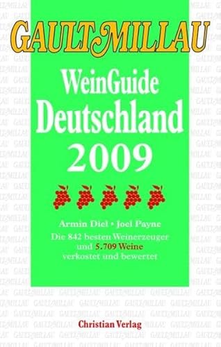 Beispielbild fr Gault Millau WeinGuide Deutschland 2009: Die 842 besten Weinerzeuger und 5709 Weine verkostet und bewertet zum Verkauf von WorldofBooks