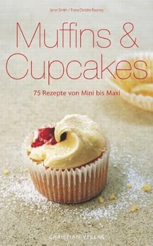 9783884729397: Muffins & Cupcakes: 75 Rezepte von Mini bis Maxi