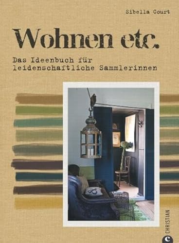 Stock image for Wohnen etc.: Das Ideenbuch fr leidenschaftliche Sammlerinnen for sale by medimops