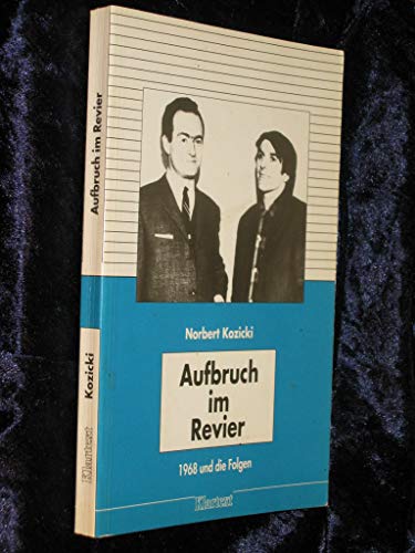 Beispielbild fr Aufbruch im Revier : 1968 und die Folgen zum Verkauf von Buchpark