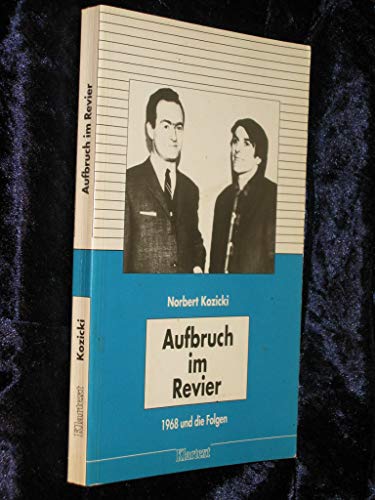 Stock image for Aufbruch im Revier. 1968 und die Folgen for sale by medimops