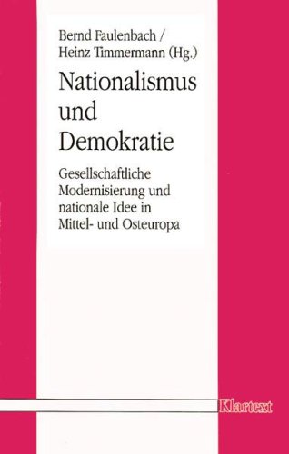 Stock image for Nationalismus und Demokratie: Gesellschaftliche Modernisierung und nationale Idee in Mittel- und Osteuropa (German Edition) for sale by ThriftBooks-Atlanta