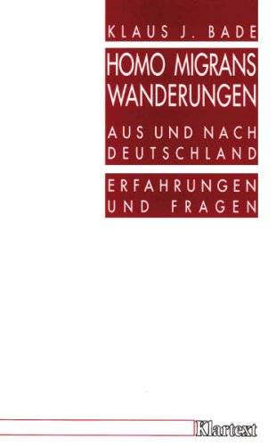 9783884740965: Homo Migrans Wanderungen aus und nach Deutschland: Erfahrungen und Fragen (Stuttgarter Vortrge zur Zeitgeschichte)