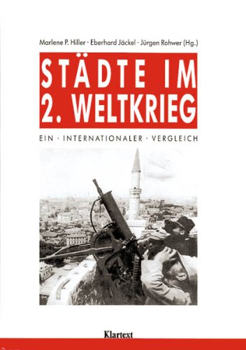 Imagen de archivo de Stdte im zweiten Weltkrieg: Ein internationaler Vergleich a la venta por DER COMICWURM - Ralf Heinig