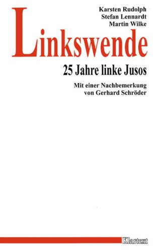 Linkswende: 25 Jahre linke Jusos (German Edition) (9783884742426) by Rudolph, Karsten