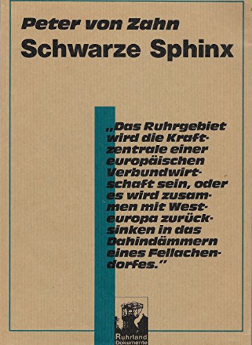 Schwarze Sphinx: Bericht von Rhein und Ruhr 1949 (Ruhrland-Dokumente)