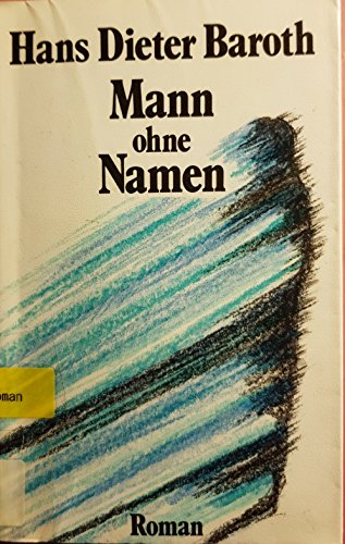Beispielbild fr Mann ohne Namen: Roman (Klartext-Bibliothek) (German Edition) zum Verkauf von Versandantiquariat Felix Mcke