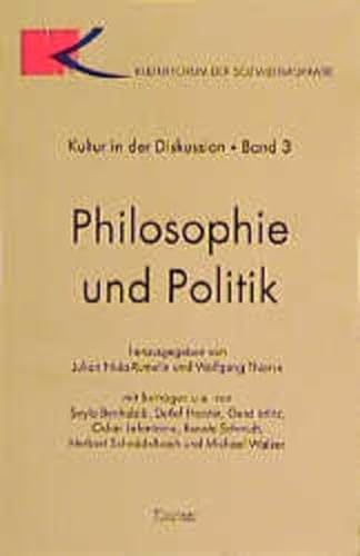 Philosophie und Politik. Mit Beiträgen u. a. von Oskar Lafontaine, Renate Schmidt, Michael Walzer.