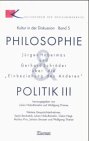 Imagen de archivo de Philosophie und Politik 3: Jrgen Habermas und Gerhard Schrder ber die Einbeziehung des Anderen a la venta por medimops