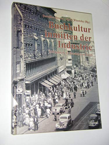 9783884747865: Buchkultur inmitten der Industrie. 225 Jahre G. D. Baedeker in Essen