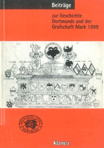 Stock image for Beitrge zur Geschichte Dortmunds und der Grafschaft Mark 1999. Band 90. Im Auftrag des Historischen Vereins. for sale by Lewitz Antiquariat