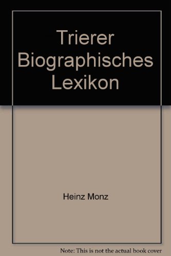 Trierer Biographisches Lexikon - Unknown Author