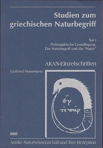 Heinemann, Gottfried : Heinemann, Gottfried: Studien zum griechischen Naturbegriff. - Trier : WVT...