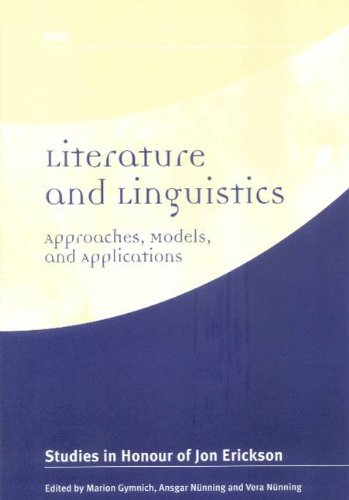 Beispielbild fr Literature and Linguistics: Approaches, Models, and Applications. Studies in Honour of Jon Erickson zum Verkauf von medimops