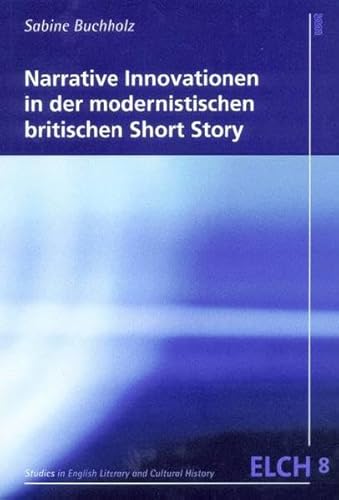 Stock image for Narrative Innovationen in der modernistischen britischen Short Story for sale by medimops