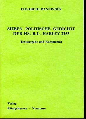 Beispielbild fr Sieben politische Gedichte der Hs. B.L. Harley 2253: Textausgabe und Kommentar. zum Verkauf von Plurabelle Books Ltd