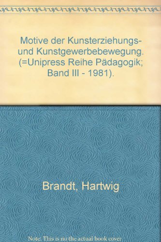 Beispielbild fr Motive der Kunsterziehungs- und Kunstgewerbebewegung. zum Verkauf von SKULIMA Wiss. Versandbuchhandlung