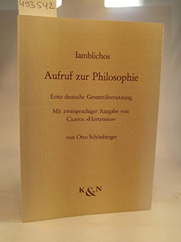 Aufruf zur Philosophie: Erste deutsche Gesamtübersetzung. Mit zweisprachiger Ausgabe von Ciceros 