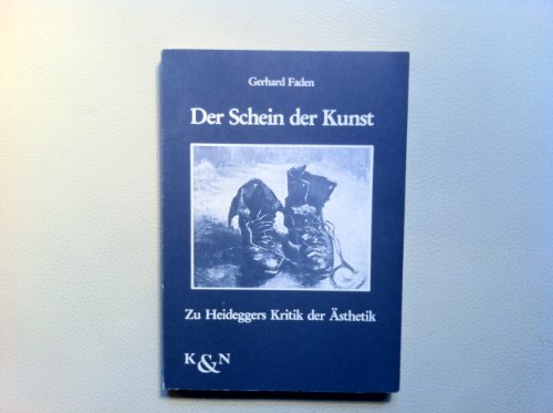Der Schein der Kunst: Zu Heideggers Kritik der AÌˆsthetik (Epistemata) (German Edition) (9783884792377) by Faden, Gerhard