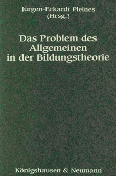 Beispielbild fr Das Problem des Allgemeinen in der Bildungstheorie. zum Verkauf von Antiquariat Bader Tbingen