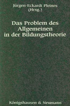 Stock image for Das Problem des Allgemeinen in der Bildungstheorie. for sale by Antiquariat Bader Tbingen
